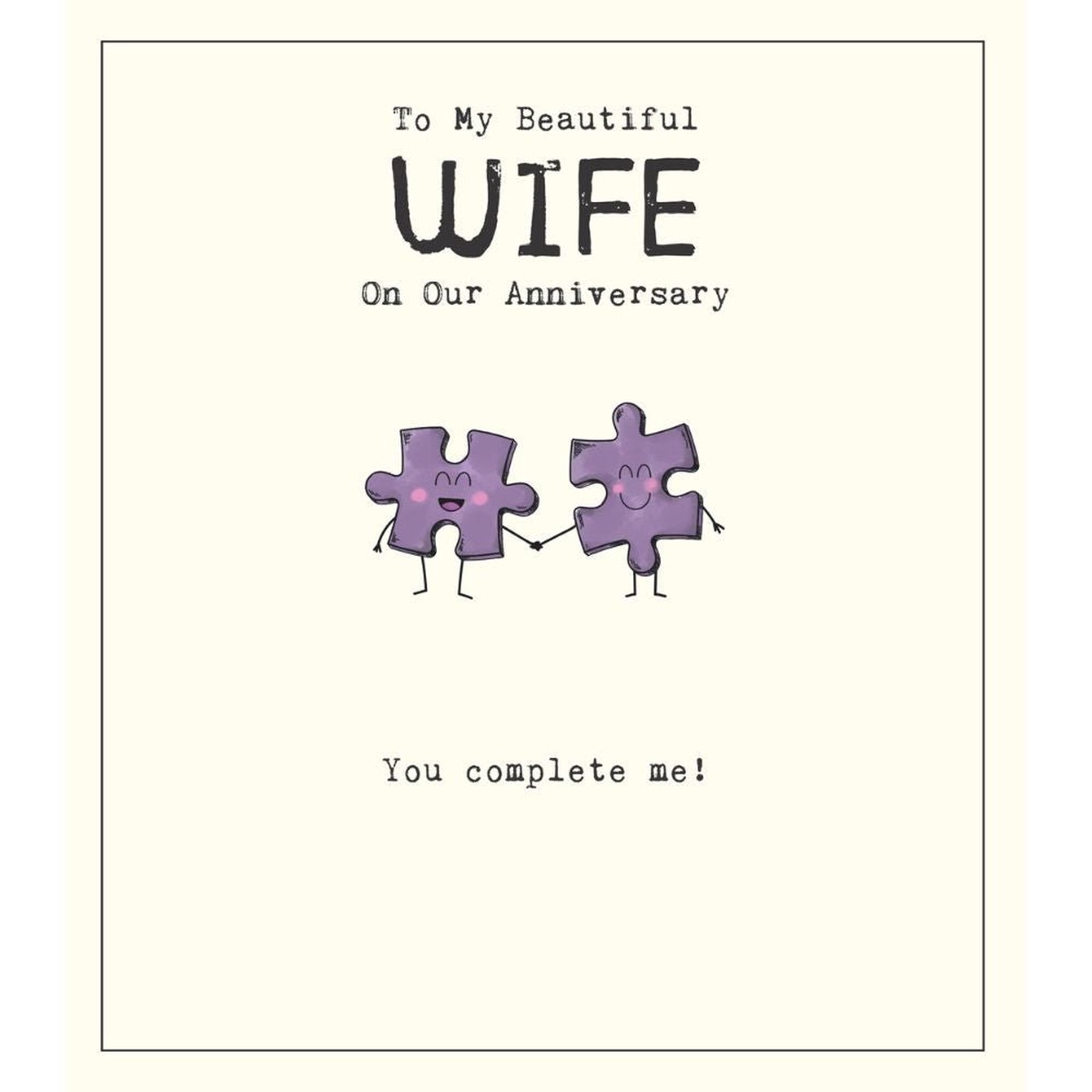 Woodmansterne Wife You Complete Me Anniversary Card